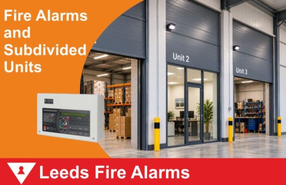 Leeds Fire Alarms When Commercial Units Are Subdivided – One Building, Several Businesses