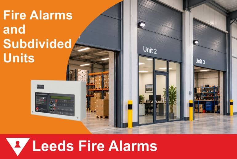 Leeds Fire Alarms When Commercial Units Are Subdivided – One Building, Several Businesses